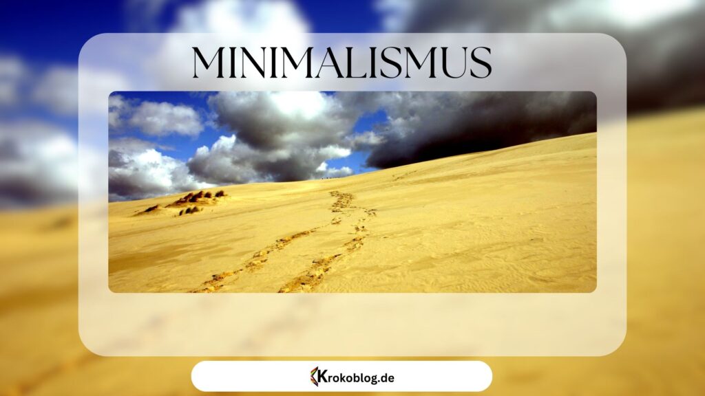 Minimalismus bewusst leben. 