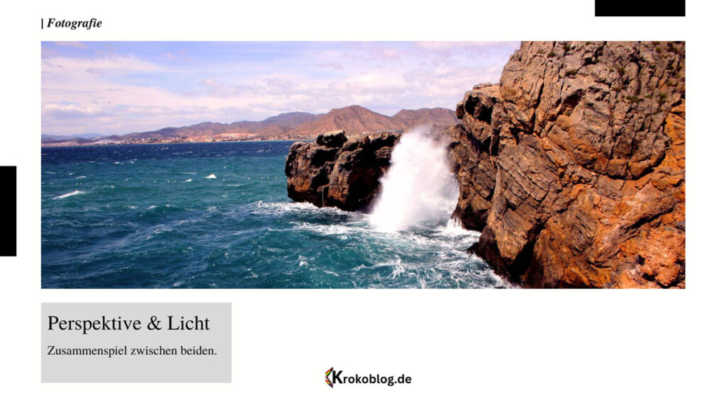 Bei Fotografie sind Perspektive und Licht wichtig. 